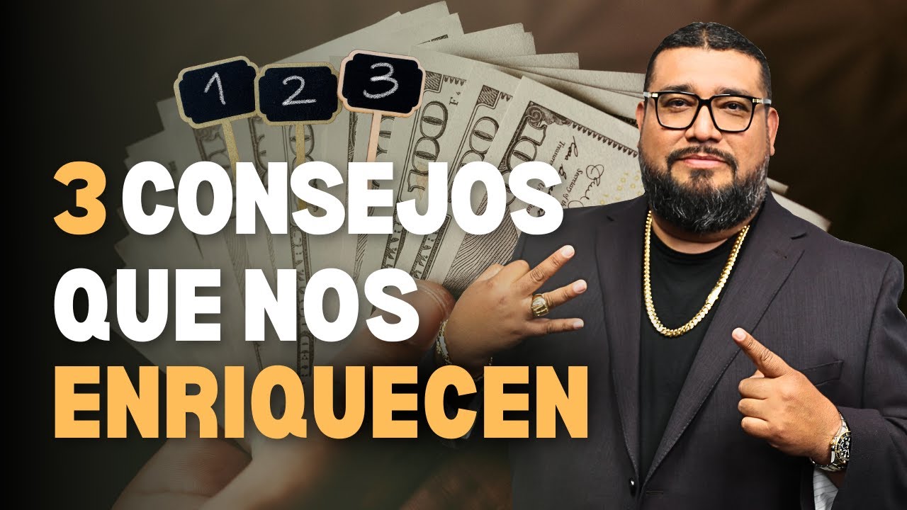3 CONSEJOS QUE NOS ENRIQUECEN | Como enriquecerse