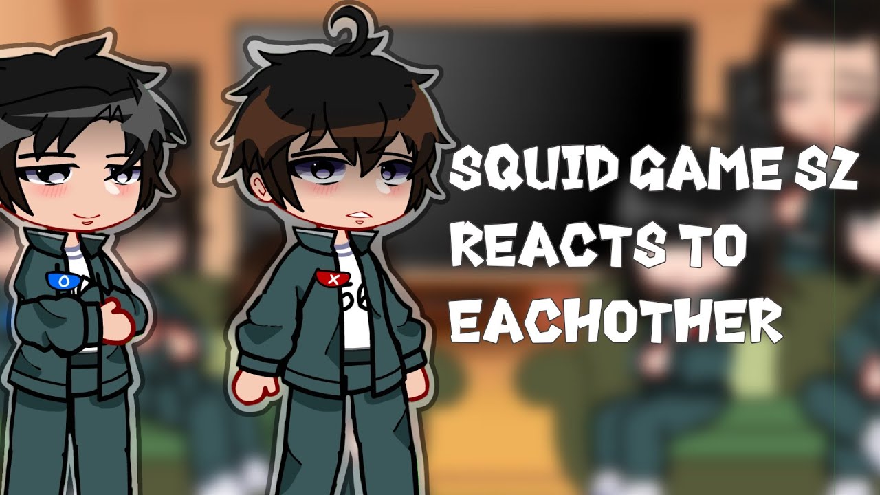 Squid Game S2  react to eachother // Gacha Reaction // 2X SPEED • • // UNFINISHED (WIP)