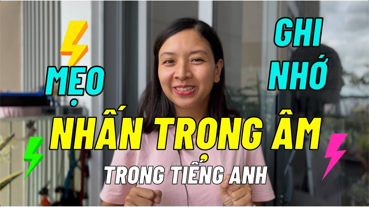 Mẹo Ghi Nhớ Cách Nhấn Trọng Âm Tiếng Anh CỰC DỄ | KISS English