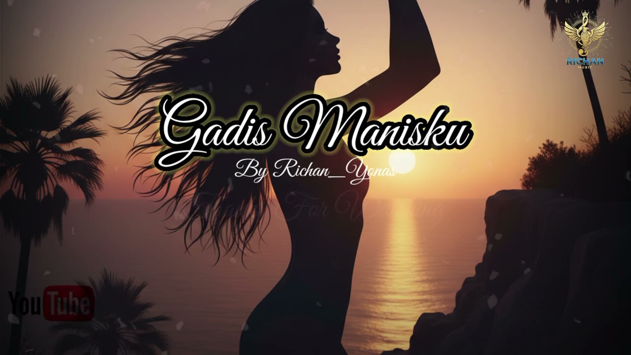 GADIS MANISKU 🎧🔊 || Cipt. Richan_Yonas  || #anekamusic  #musikindonesia #ruteng #maumeretimur 