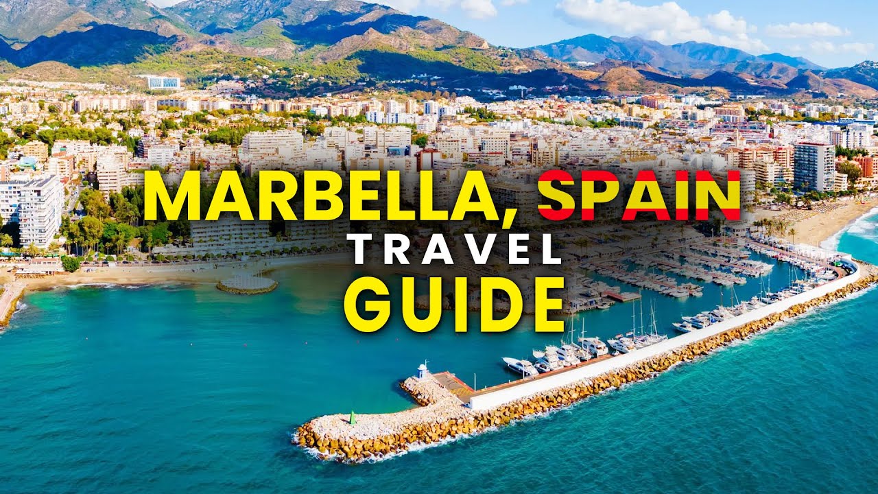 Marbella Spain - Complete Travel Guide for 2025