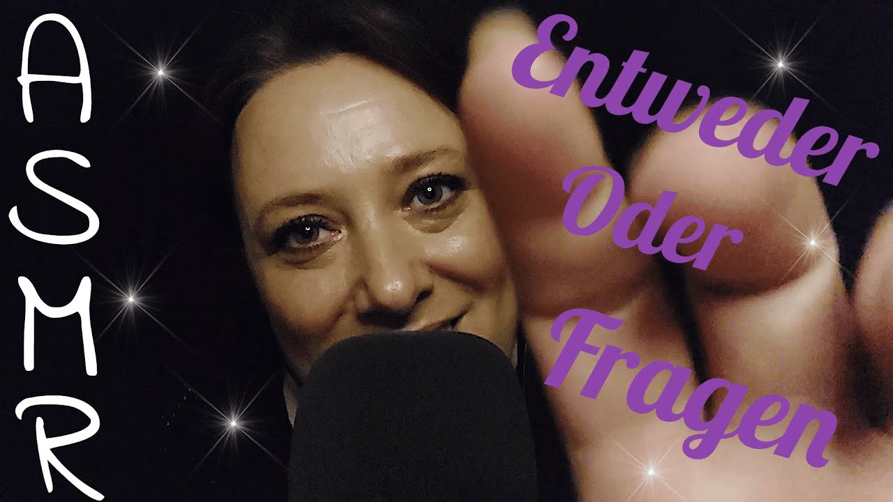 ASMR| 50 Entweder - Oder Fragen an Dich und Mich💕This Or That/ Whispering/German/Deutsch