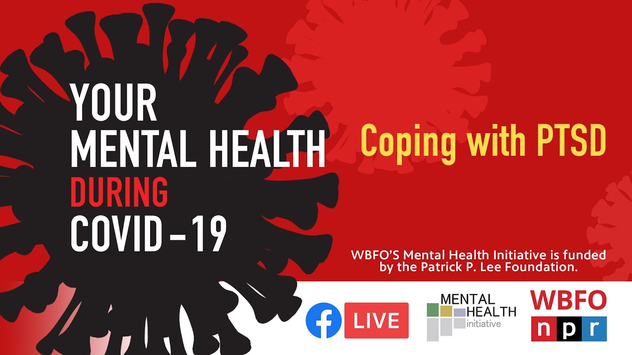 Your Mental Health during COVID-19 | PTSD
