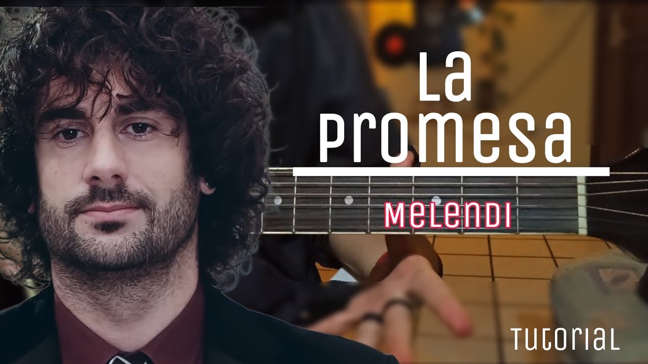 Cómo tocar La Promesa - Melendi (tutorial guitarra) |Guitarra sin límites