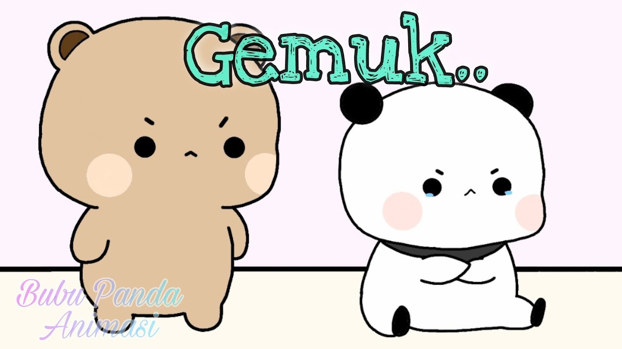 Gemuk \\ Bubu Panda Animasi