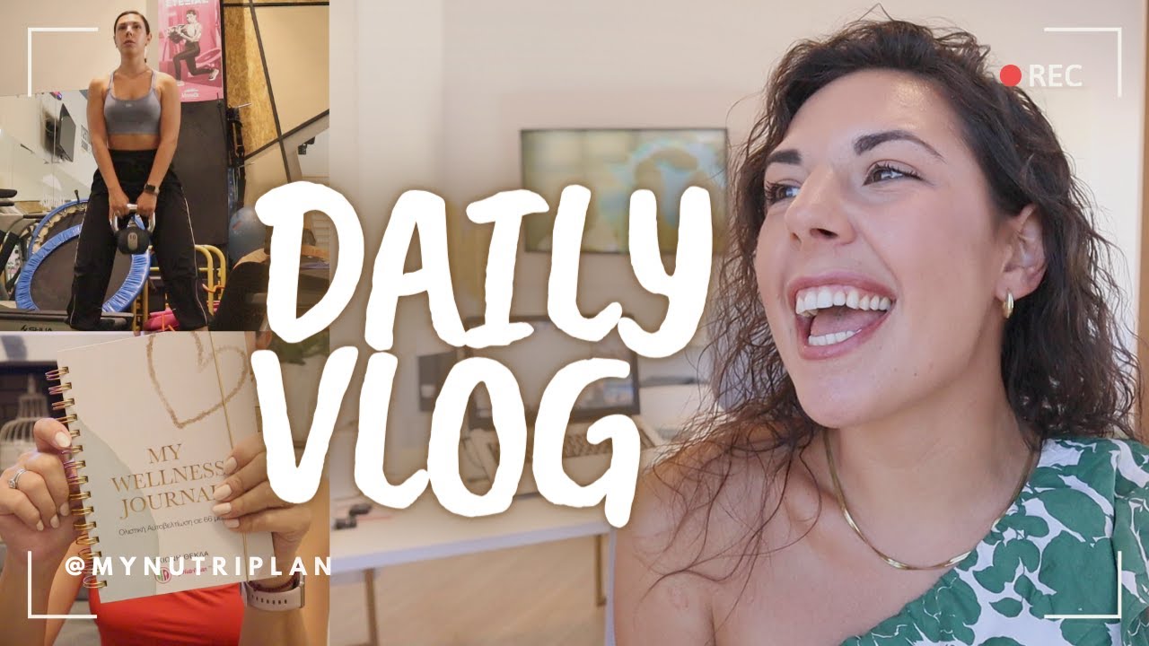 Μπαίνουμε στην καθημερινότητα VLOG | my nutriplan