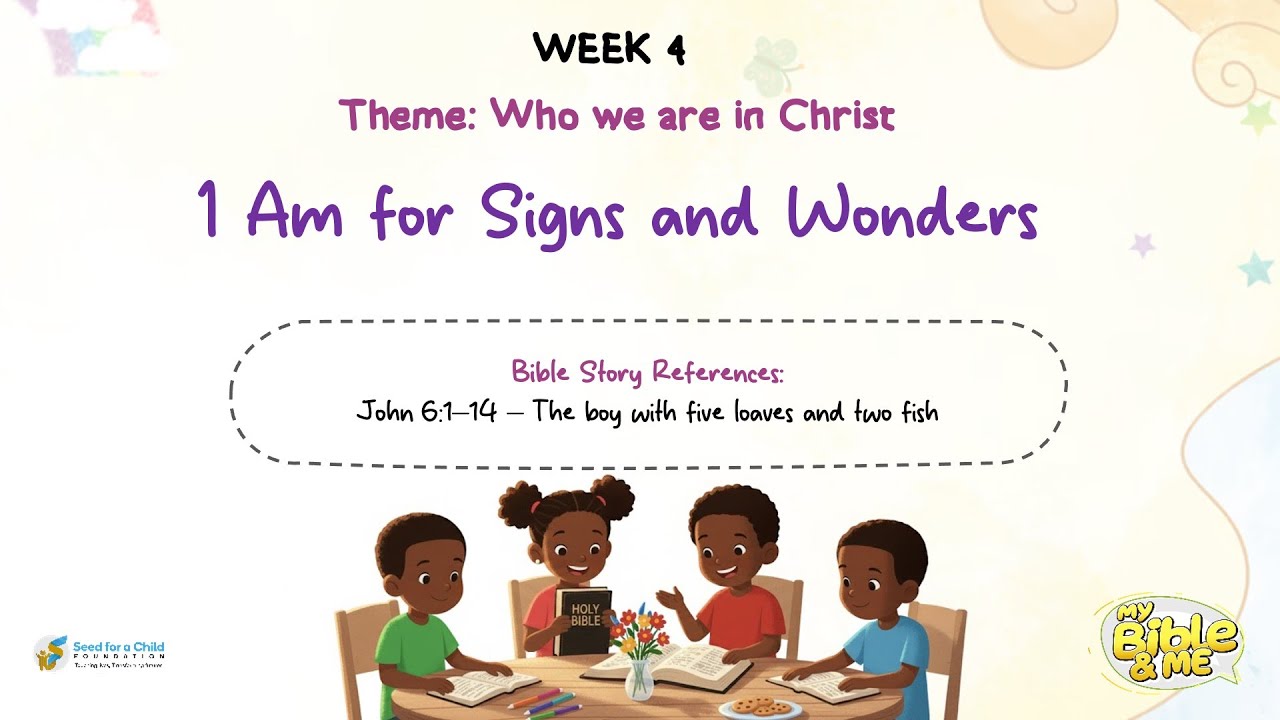 My Bible and Me   November 2025   Week 4  I Am for Signs and Wonders