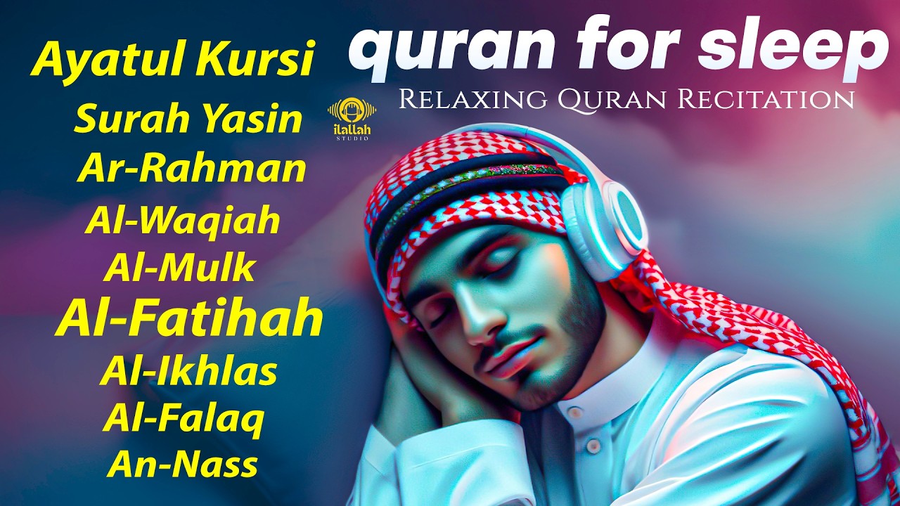 Relaxing Quran for Deep Sleep | Al-Fatiha,Ayatul Kursi,Surah Rahman, Al-Mulk, Yasin - By Alaa Aqel