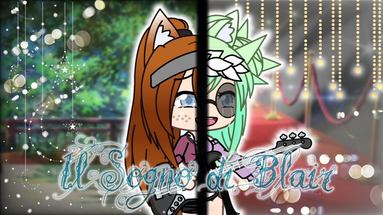 Il Sogno di Blair - Gacha Life Mini Movie ITA