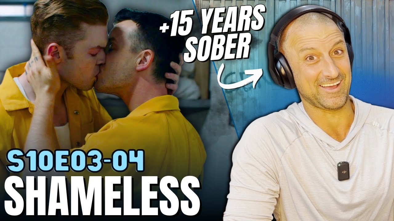 SOBER GUY watches ** SHAMELESS SEASON 10 ** for the FIRST TIME [E03 & E04]