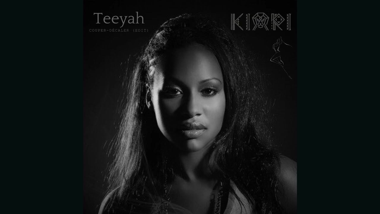 Teeyah - Couper-D&eacute;caler (KIARI EDIT)