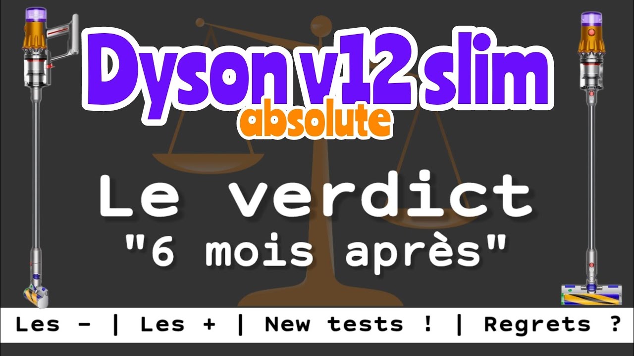 Dyson V12 slim absolute, le verdict 