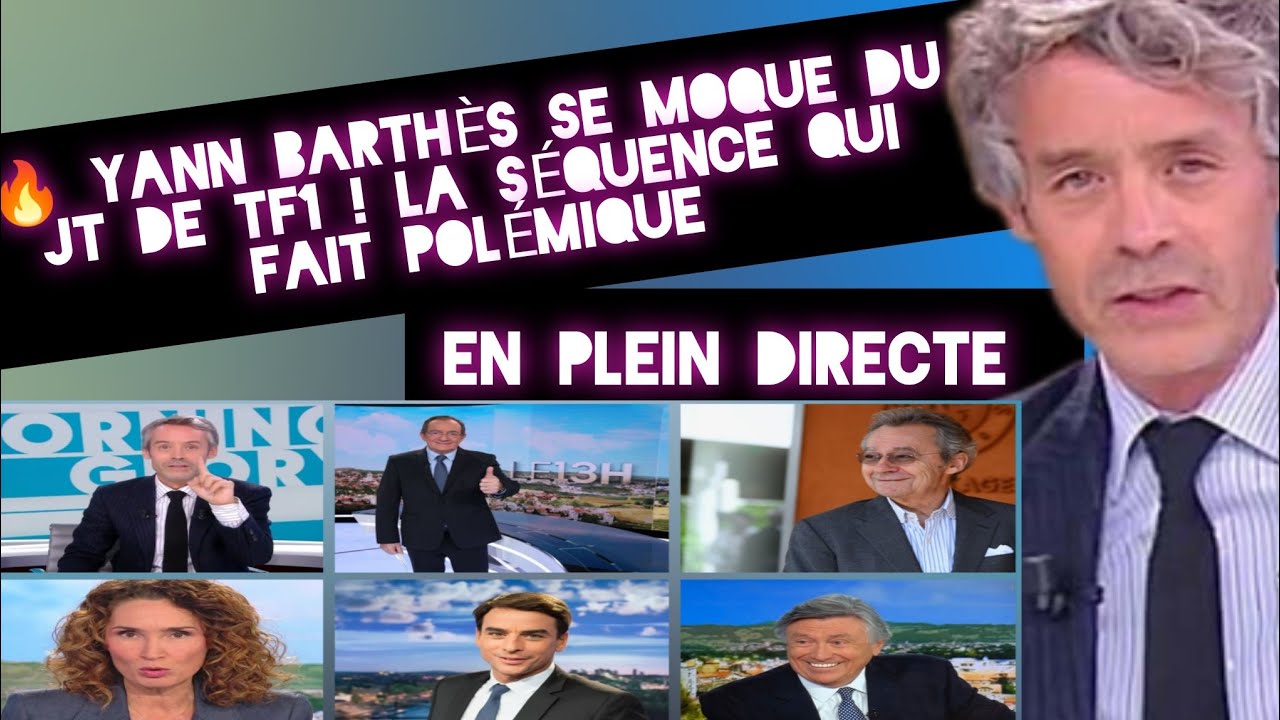 🔥 YANN BARTHÈS SE MOQUE DU JT DE TF1 ! LA SÉQUENCE QUI FAIT POLÉMIQUE