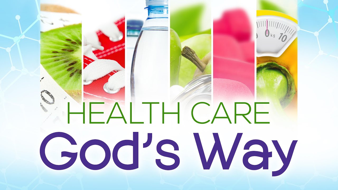 It Is Written - Health Care God's Way
