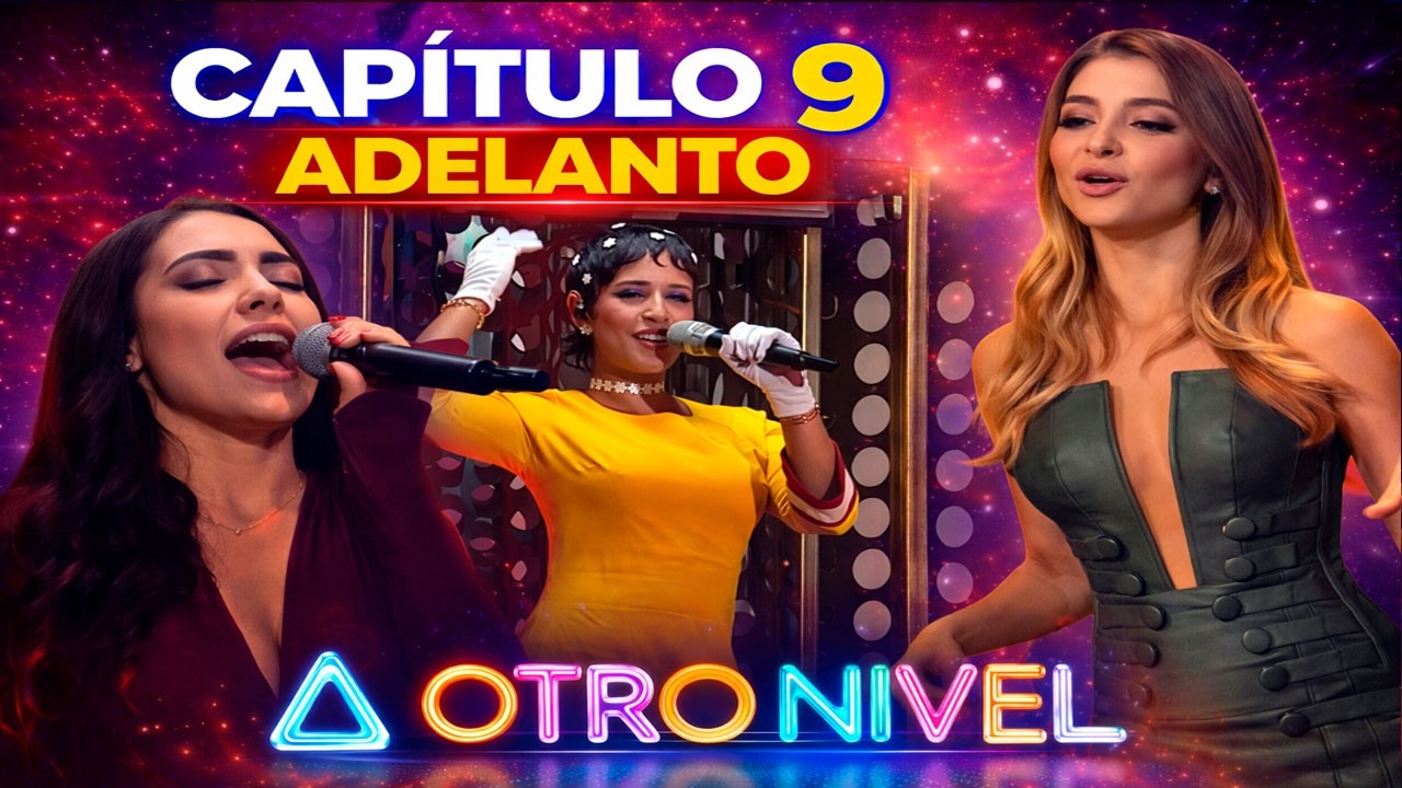A OTRO NIVEL ADELANTO 9 DEL LUNES