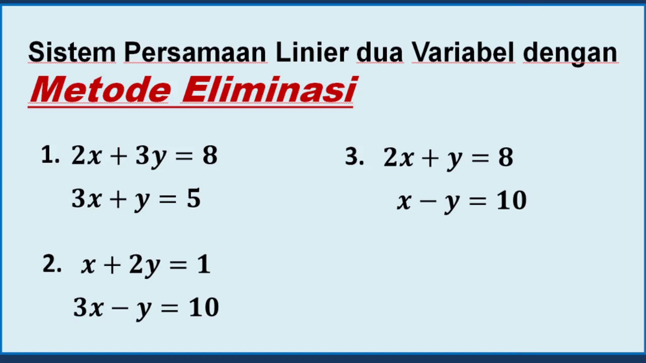 Sistem Persamaan linier Dua Variabel (SPLDV) Metode ELIMINASI