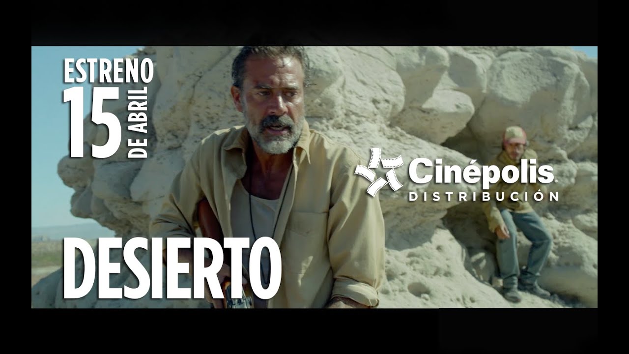 Desierto de Jon&aacute;s Cuar&oacute;n - Tr&aacute;iler HD | Cin&eacute;polis Distribuci&oacute;n