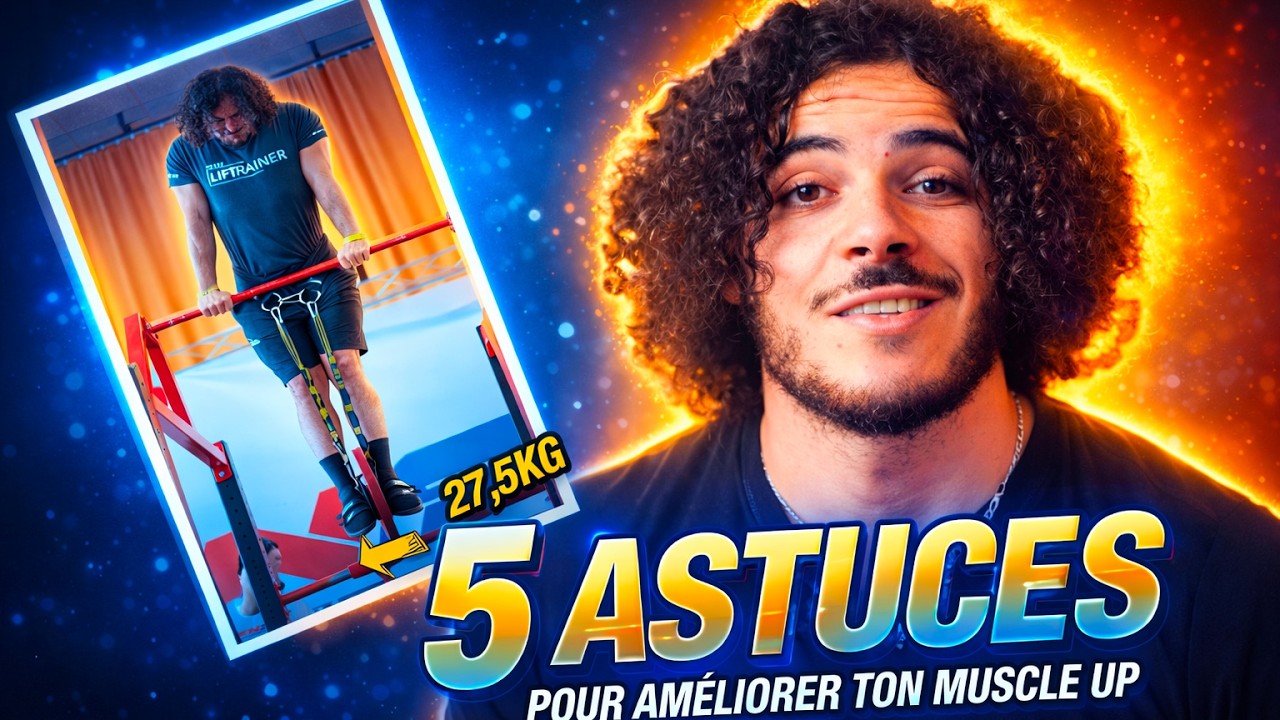 OPTIMISE ton MUSCLE UP Lesté avec ces 5 ASTUCES !