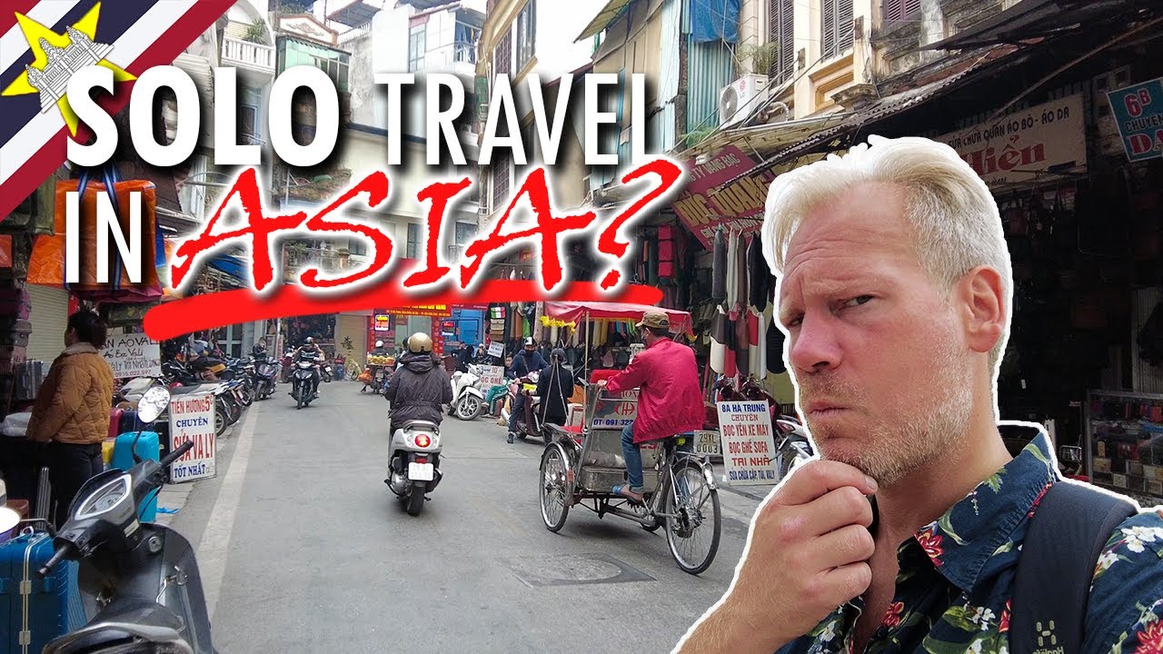 What&rsquo;s It Like to Solo Travel South-East Asia? | Flashpacking Vietnam, Cambodia and Thailand