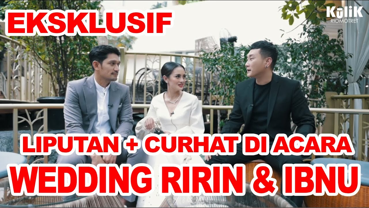 ALASAN RIRIN EKAWATI & IBNU JAMIL 6 BULAN PACARAN LANGSUNG MENIKAH  #KLIKULIK EPS 22