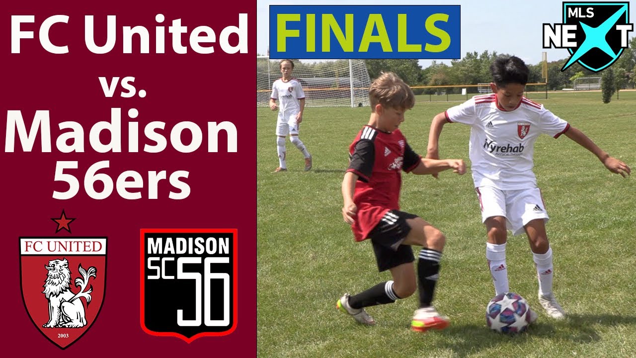 FC United vs Madison 56ers - FINALS - U13 MLS Next Game Highlights [2022]