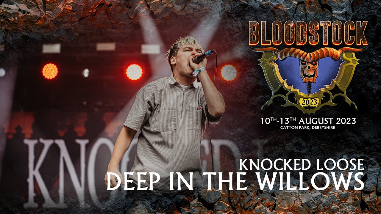 Knocked Loose Unleashes 'Deep In The Willows' at Bloodstock 2023
