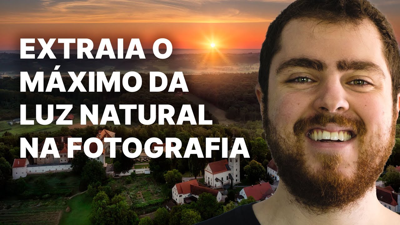 Como Aproveitar ao Máximo a Iluminação Natural na Fotografia | Luz Natural na Fotografia