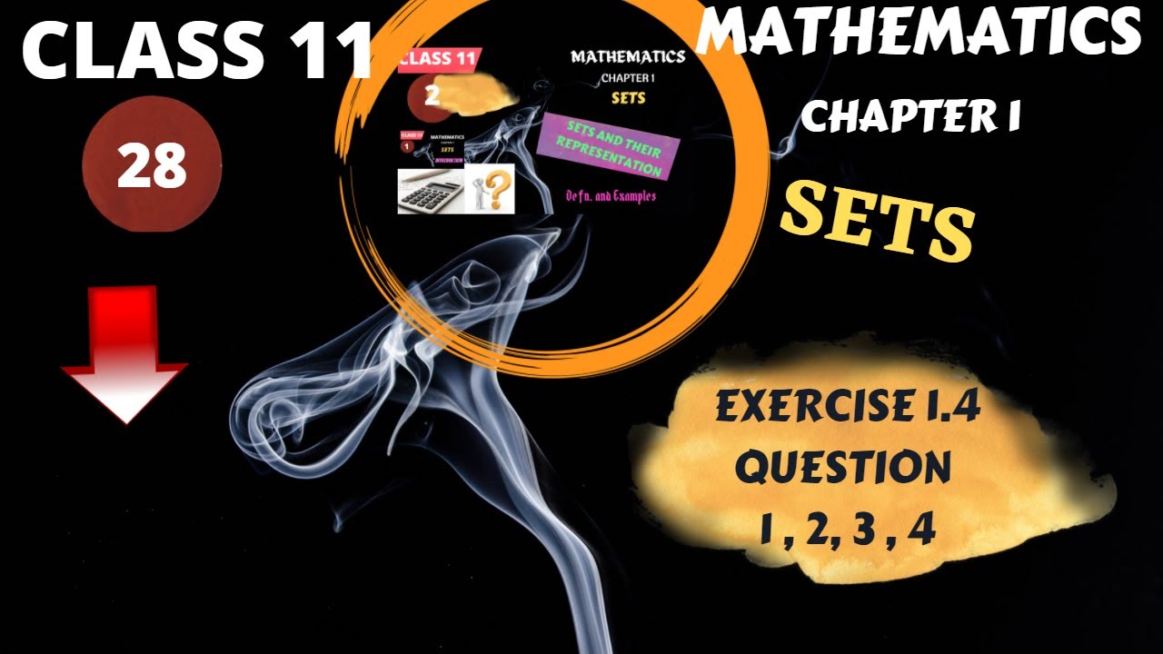Class - 11 Ex - 1.4, Q1 to Q4 (Sets) Maths Chapter 1 || CBSE || NCERT ||