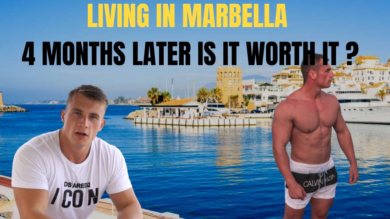 I MOVED TO MARBELLA... 4 MONTHS LATER!