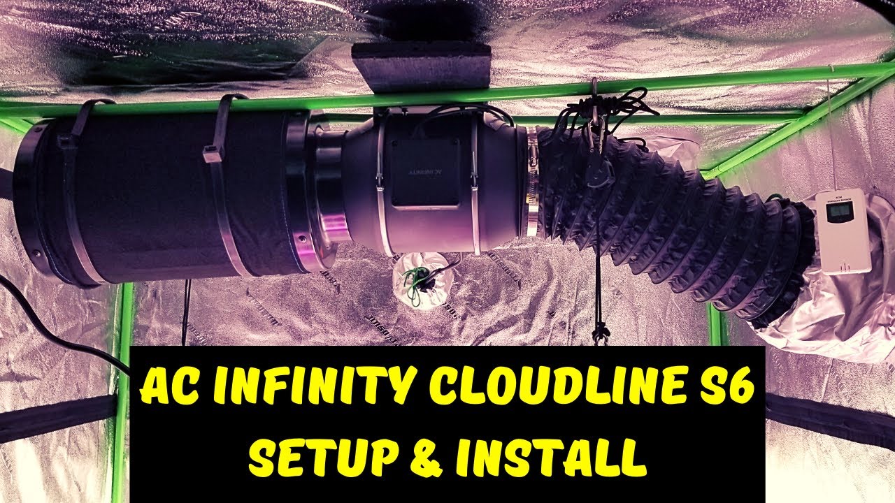 How To Ventilate Your Grow Tent  || AC Infinity Cloudline S6