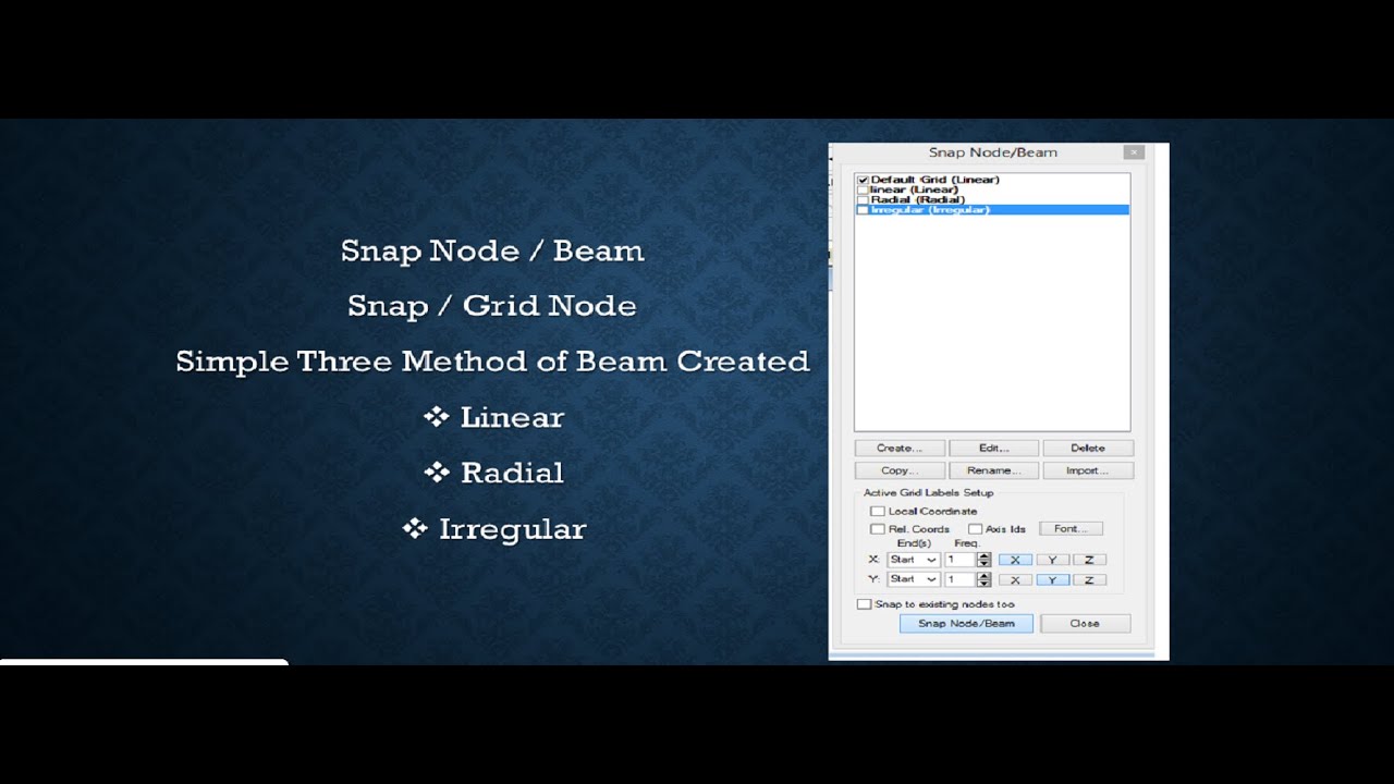 Three Method of Staad pro Beam Created. Snap Node / Beam, Snap / Grid Node