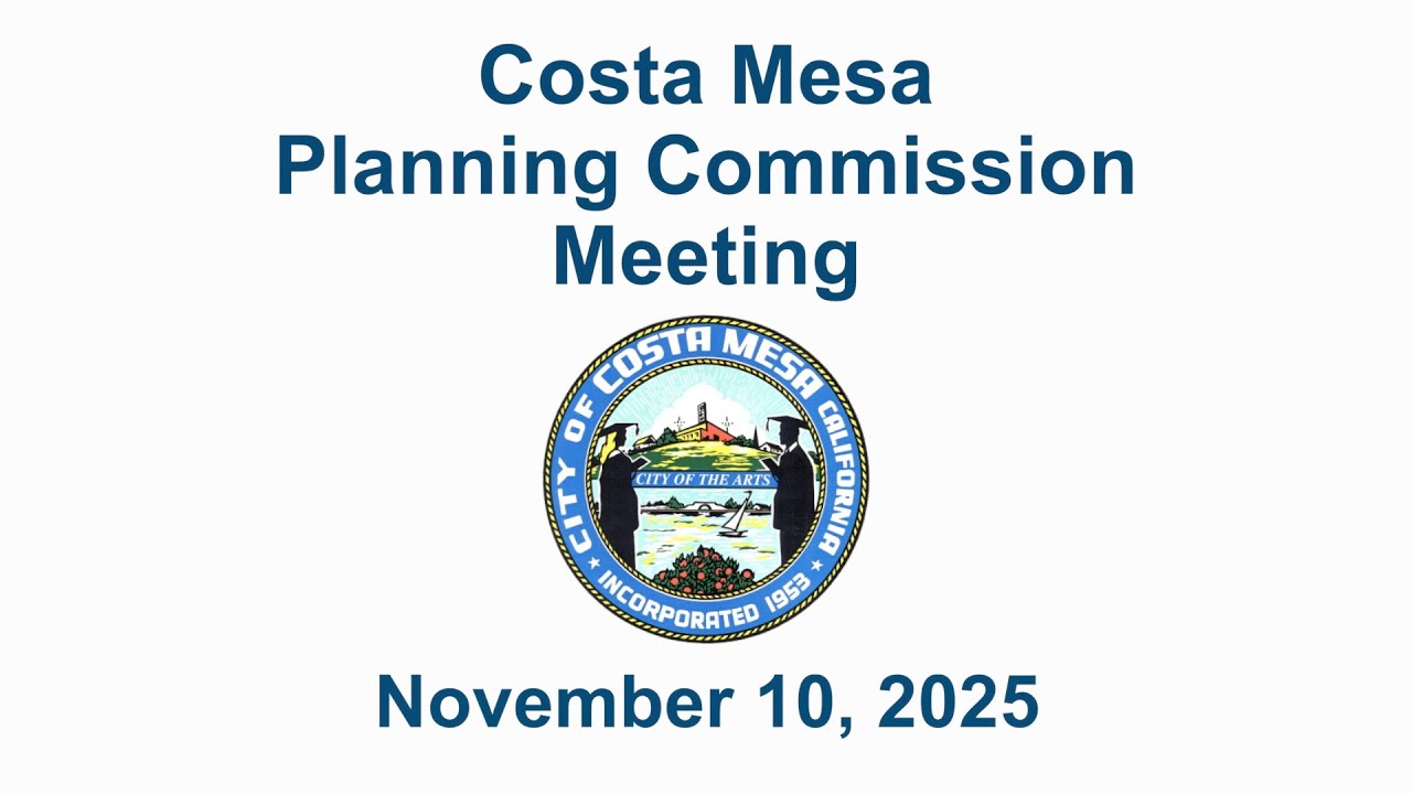Costa Mesa Planning Commission Meeting November 10, 2025