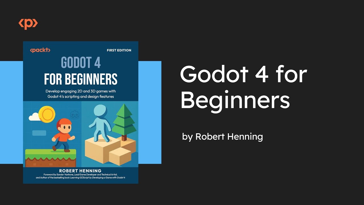Godot 4 for Beginners I Robert Henning I Packt