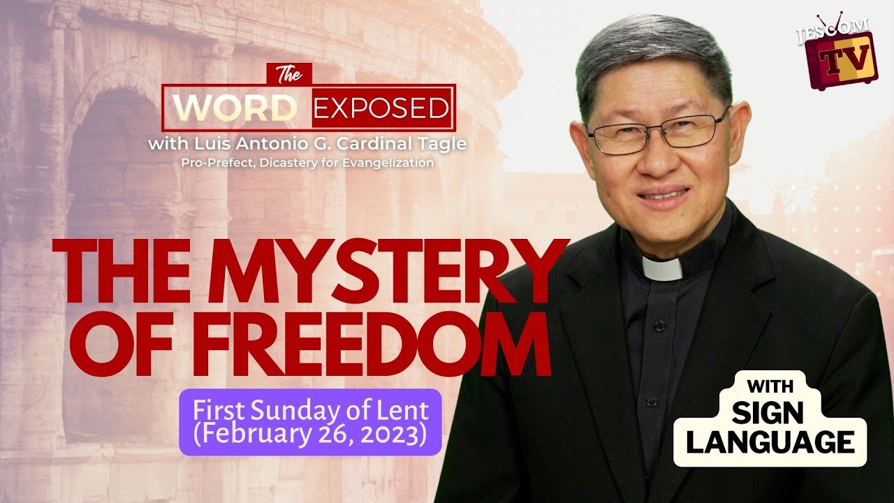 THE MYSTERY OF FREEDOM | The Word Exposed with Cardinal Tagle (February 26, 2023)