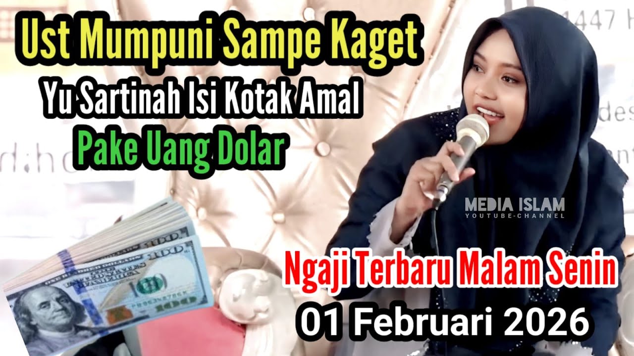 Ngaji Terbaru 2026 - Mumpuni Sampe Kaget Yu Sartinah Isi Kotak Amal Pake Uang Dolar Kawunganten lor