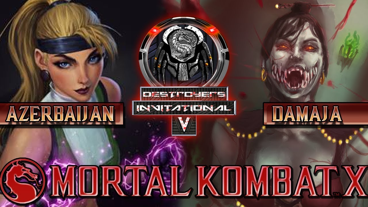 MKX - Damaja vs Azerbaijan - Destroyer's Invitational V