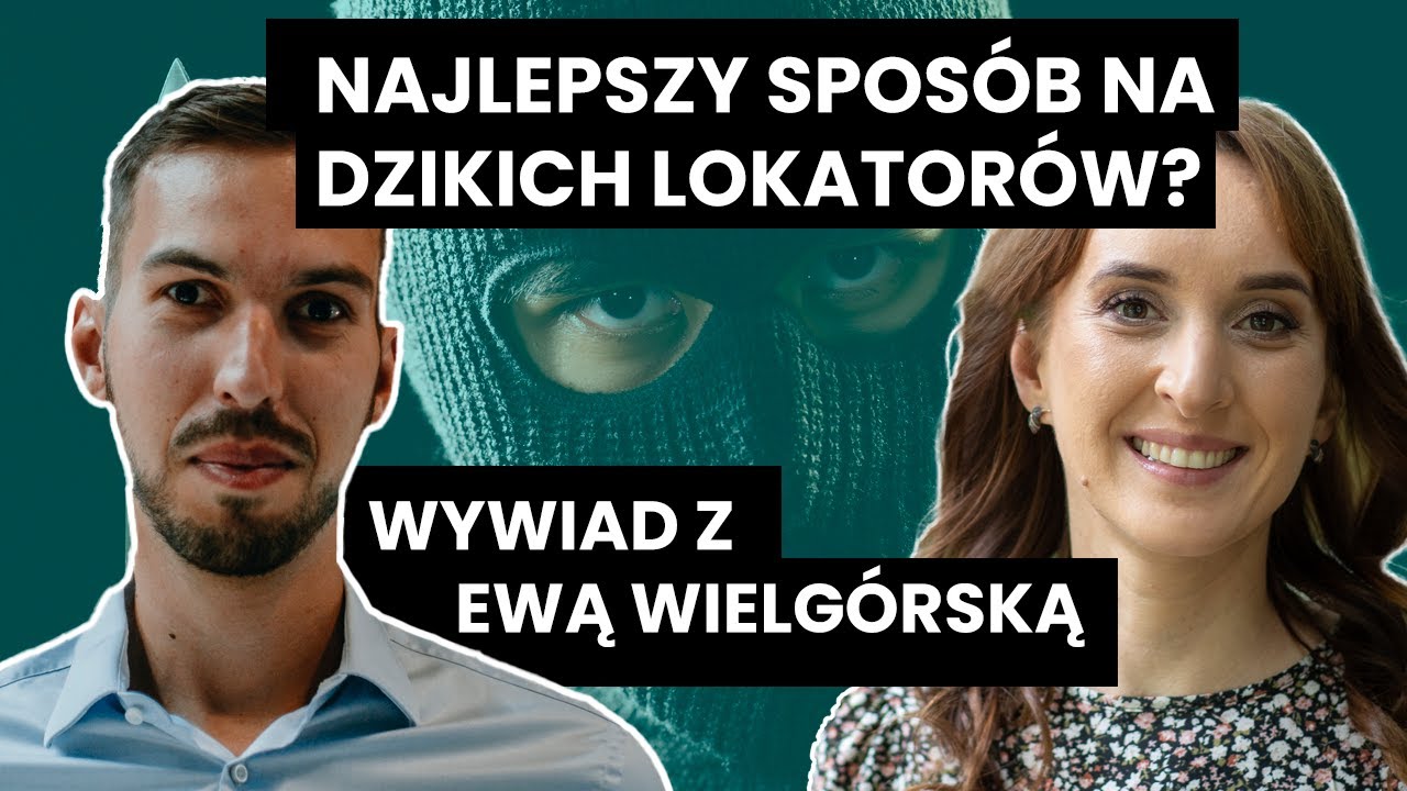 Dziki lokator? Mamy na niego sposób! Wywiad z Ewą Wielgórską.