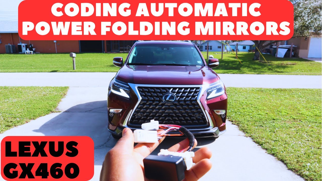 Coding Automatic Power Folding Mirrors On The Lexus GX460 For Just $62... Step By Step