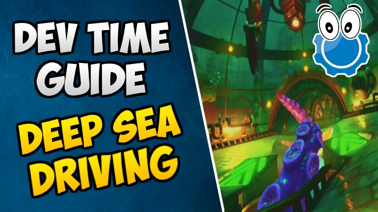 Deep Sea Driving Dev Times Quick Guide (CTR Nitro Fueled Developer Times Guide #4)
