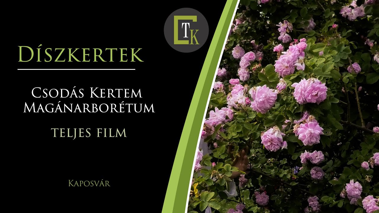 Csodás Kertem Magánarborétum - Kaposvár