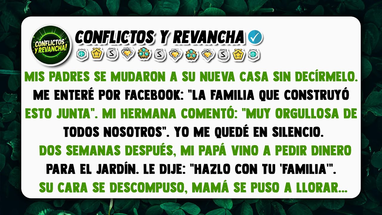 Mis padres se mudaron a su nueva casa sin decírmelo. Me enteré por Facebook...