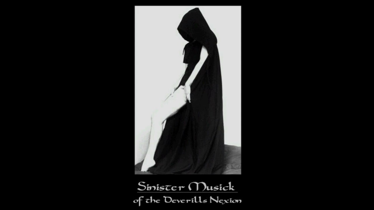 Sinister Musick Of The Deverills Nexion Volume I (Order of Nine Angles Music)