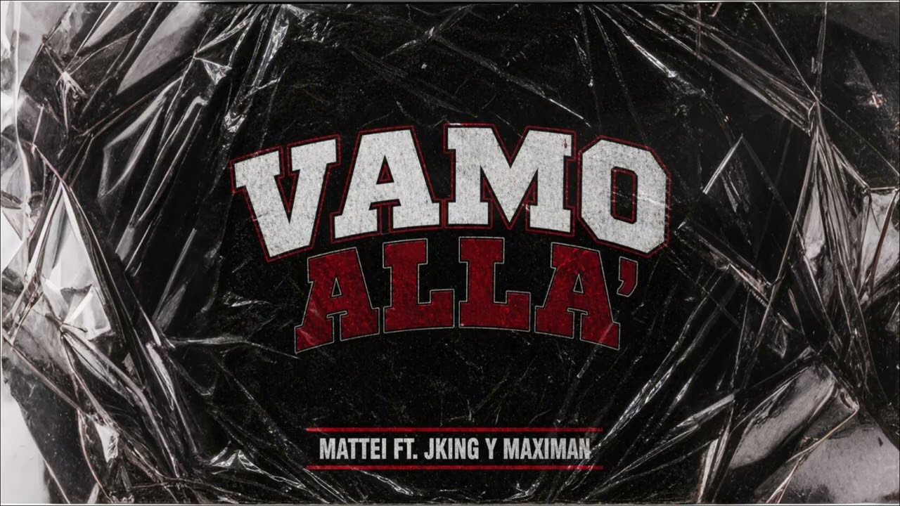 Mattei, J-King y Maximan, DJ Urba - Vamoalla (Cover Audio)