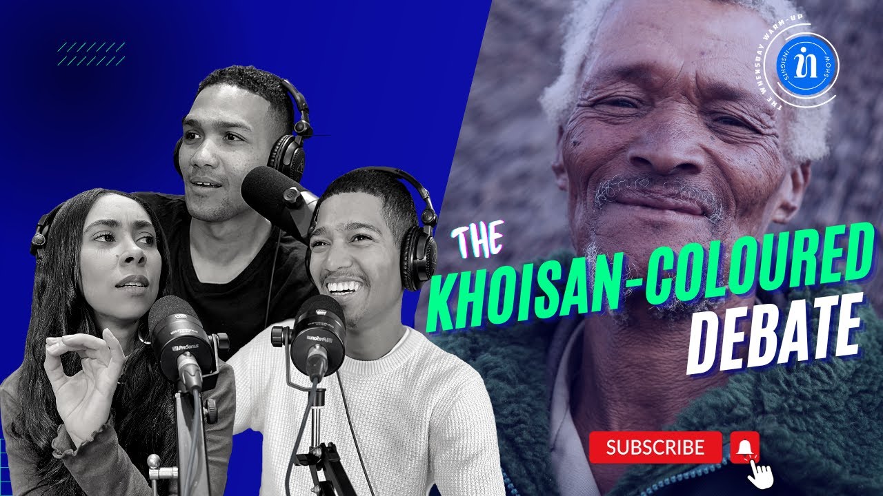 The Khoisan-Coloured Debate: Heritage Month 2022 | Podcast