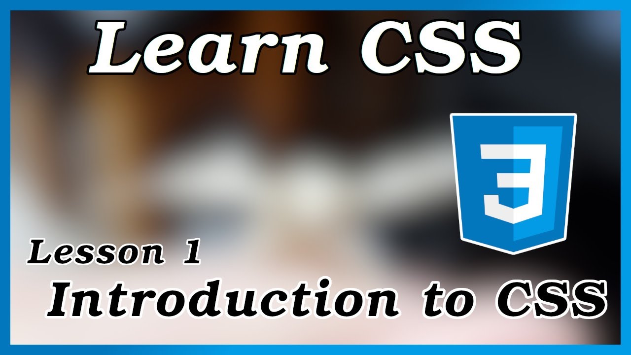 Introduction to CSS - CSS Tutorial (Part 1)
