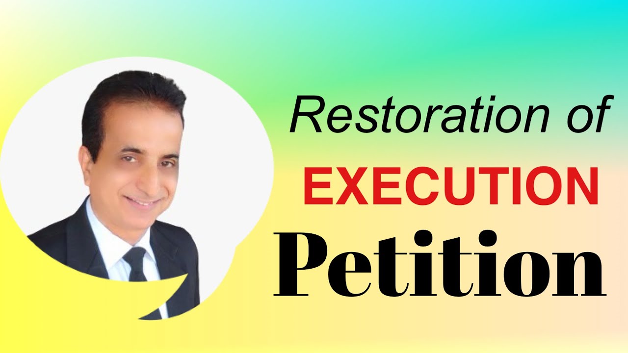 Restoration of Execution Petition I Iqbal International Law Services®