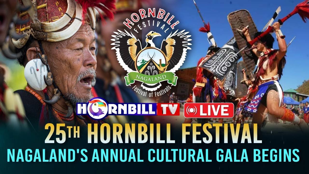 25TH HORNBILL FESTIVAL: NAGALAND'S ANNUAL CULTURAL GALA BEGINS || 1ST DEC | | HORNBILLTV