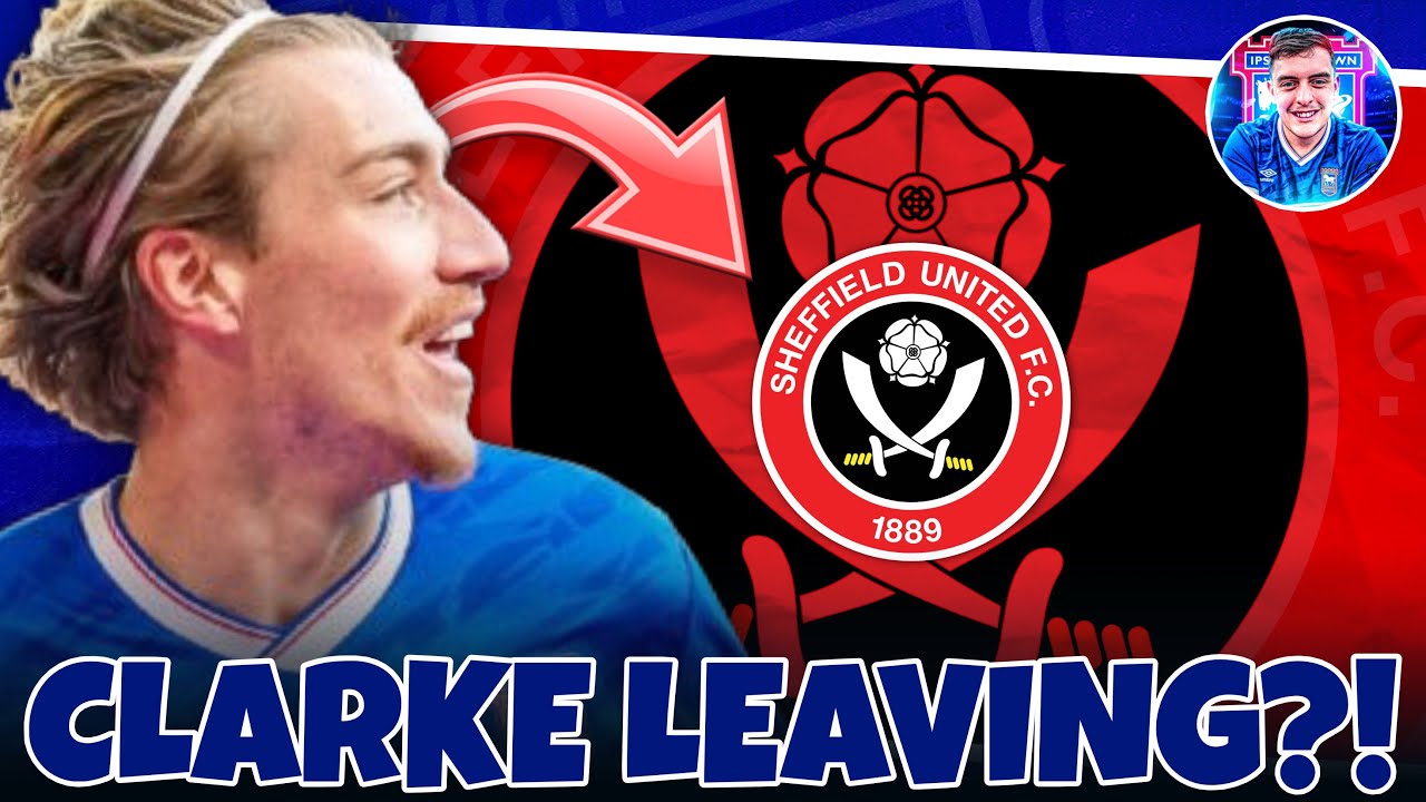 Jack Clarke to Sheffield United?! Ipswich Town January transfer rumour roundup! 