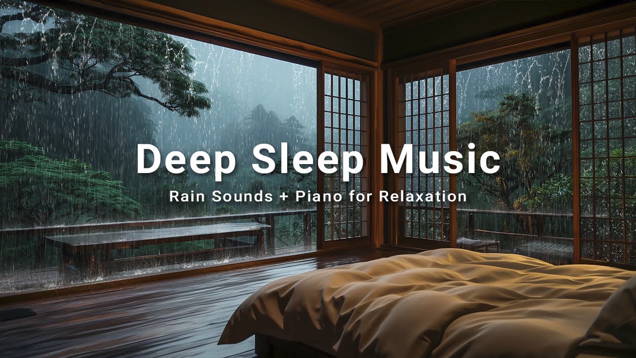 Sleep Instantly in 10 Minutes and Overcome Insomnia, Anxiety | Rain Sounds & Relaxing Piano Music