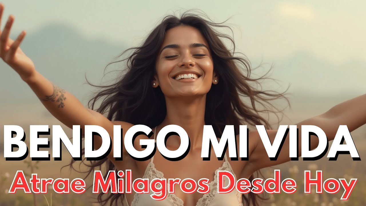 💫 BENDIGO MI VIDA 🌸 Mantra Poderoso de GRATITUD para Atraer MILAGROS y LUZ Interior 🌞 ABUNDANCIA HOY